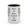 15oz Funny Alaskan Husky Mug, Born To Run, Forced To Walk, Vintage Dog Coffee Mug, Dog Lover Gift