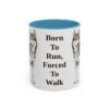 11oz Funny Alaskan Husky Mug, Born To Run, Forced To Walk, Vintage Dog Coffee Mug, Dog Lover Gift