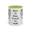 11oz Funny Alaskan Husky Mug, Born To Run, Forced To Walk, Vintage Dog Coffee Mug, Dog Lover Gift