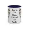 11oz Funny Alaskan Husky Mug, Born To Run, Forced To Walk, Vintage Dog Coffee Mug, Dog Lover Gift