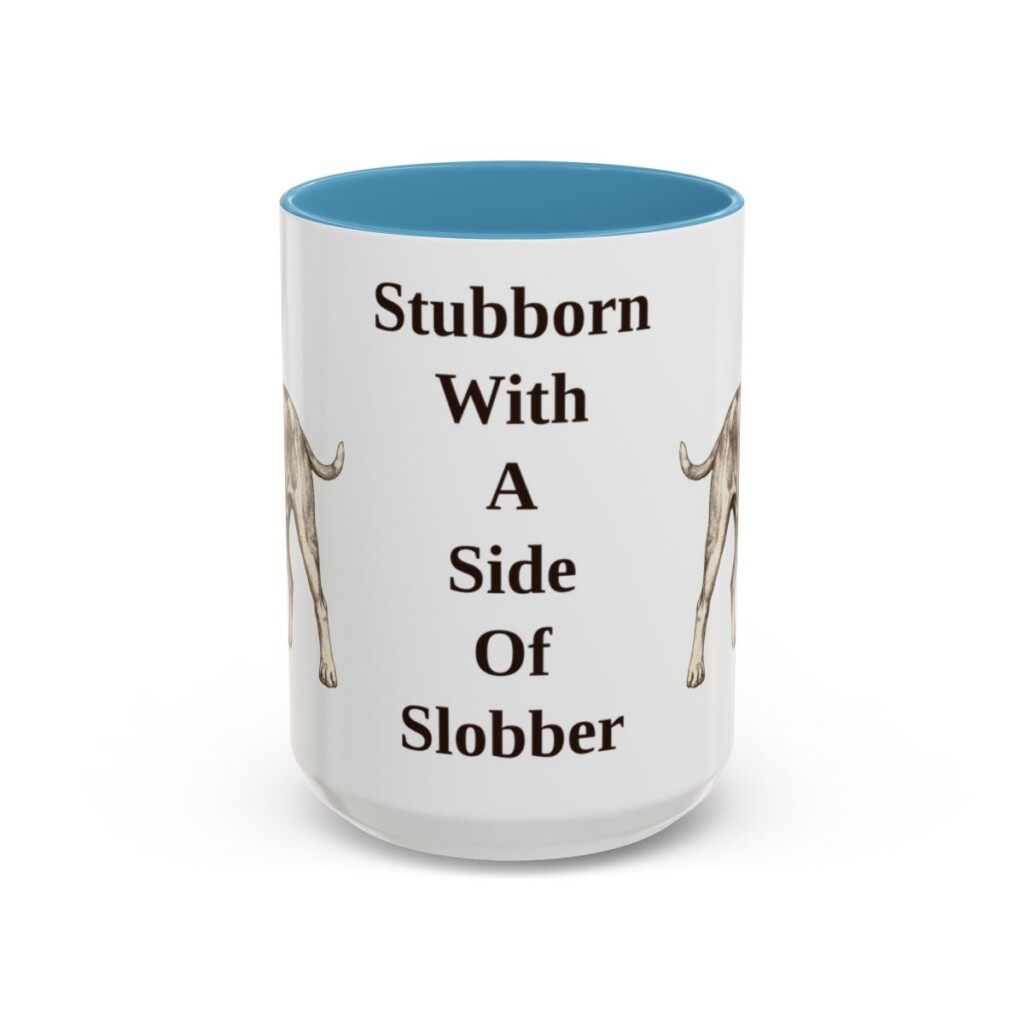 15oz Funny American Bulldog Mug, Stubborn With A Side Of Slobber, Vintage Dog Coffee Mug, Dog Lover Gift