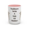 15oz Funny American Bulldog Mug, Stubborn With A Side Of Slobber, Vintage Dog Coffee Mug, Dog Lover Gift