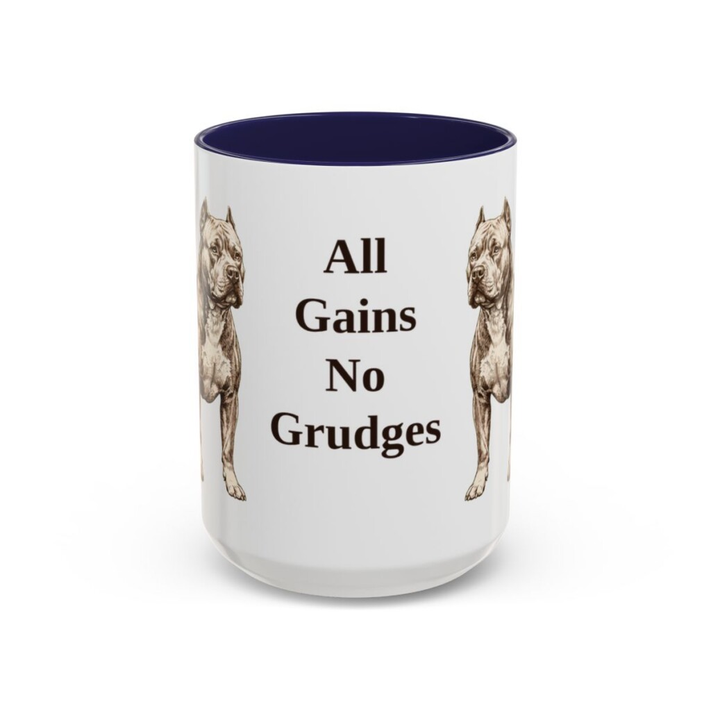 15oz Funny American Bully Mug, All Gains No Grudges, Vintage Dog Coffee Mug, Dog Lover Gift