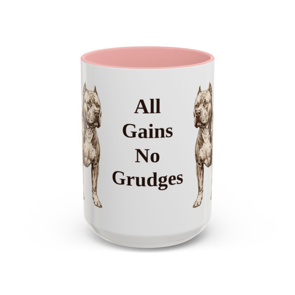 15oz Funny American Bully Mug, All Gains No Grudges, Vintage Dog Coffee Mug, Dog Lover Gift