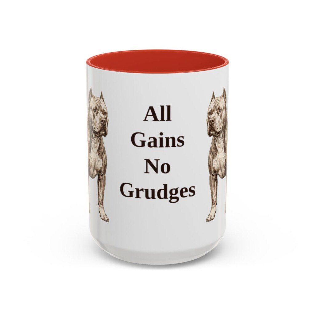 15oz Funny American Bully Mug, All Gains No Grudges, Vintage Dog Coffee Mug, Dog Lover Gift