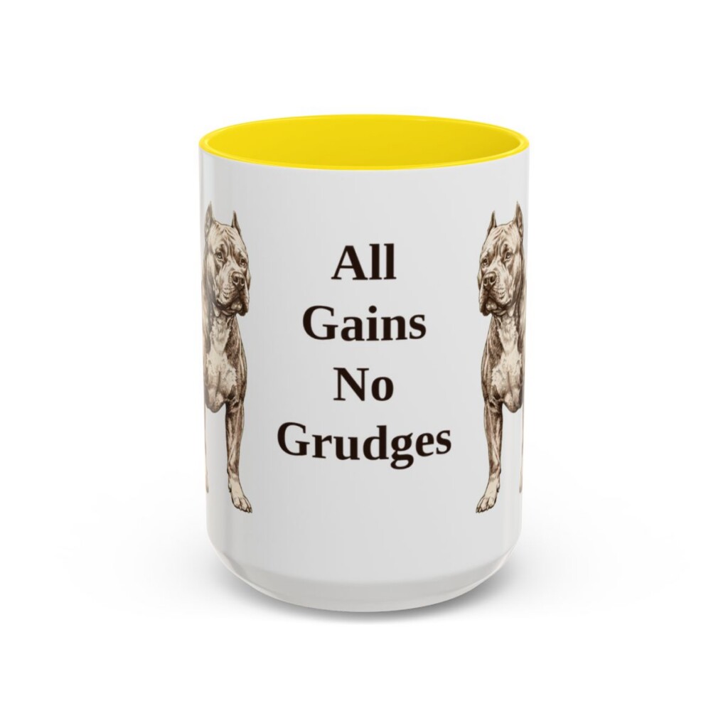 15oz Funny American Bully Mug, All Gains No Grudges, Vintage Dog Coffee Mug, Dog Lover Gift