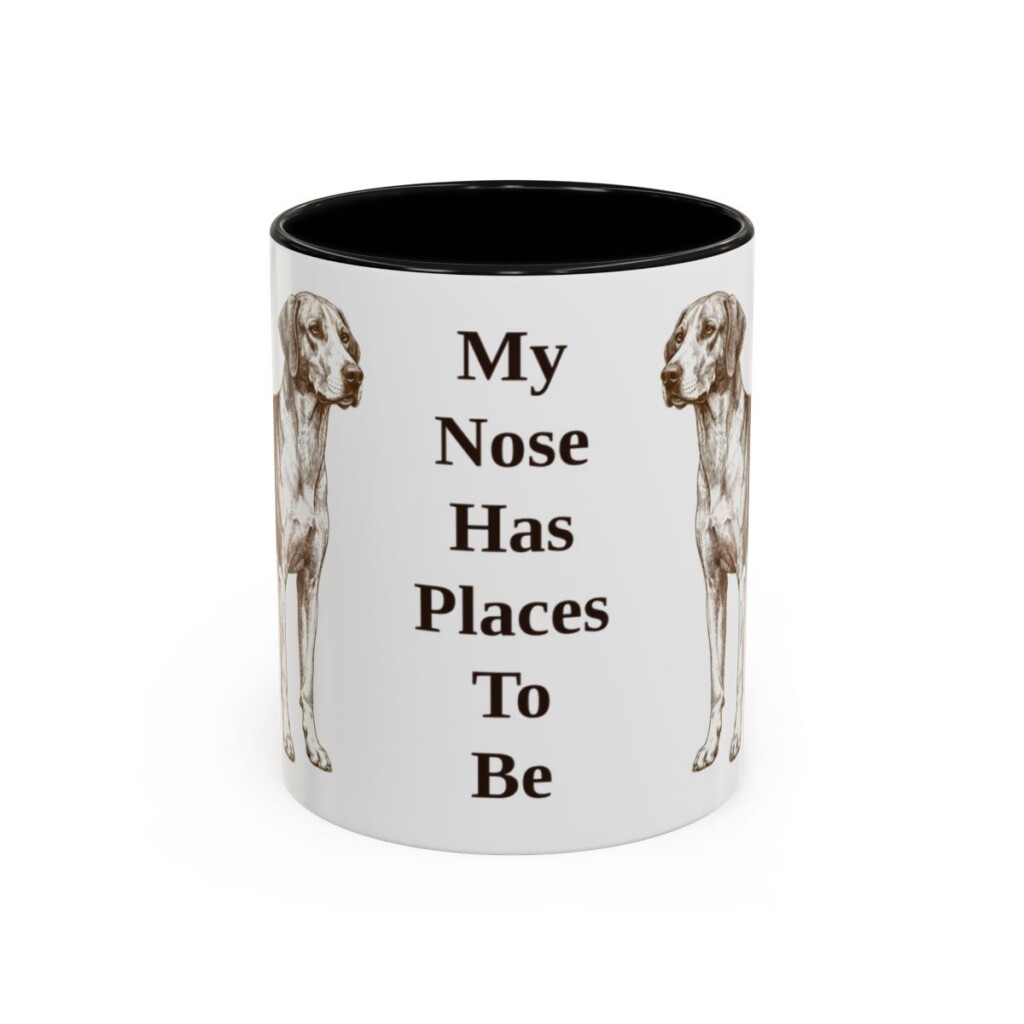 11oz Funny American Foxhound Mug, My Nose Has Places To Be, Vintage Dog Coffee Mug, Dog Lover Gift