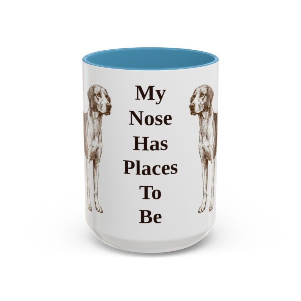 15oz Funny American Foxhound Mug, My Nose Has Places To Be, Vintage Dog Coffee Mug, Dog Lover Gift
