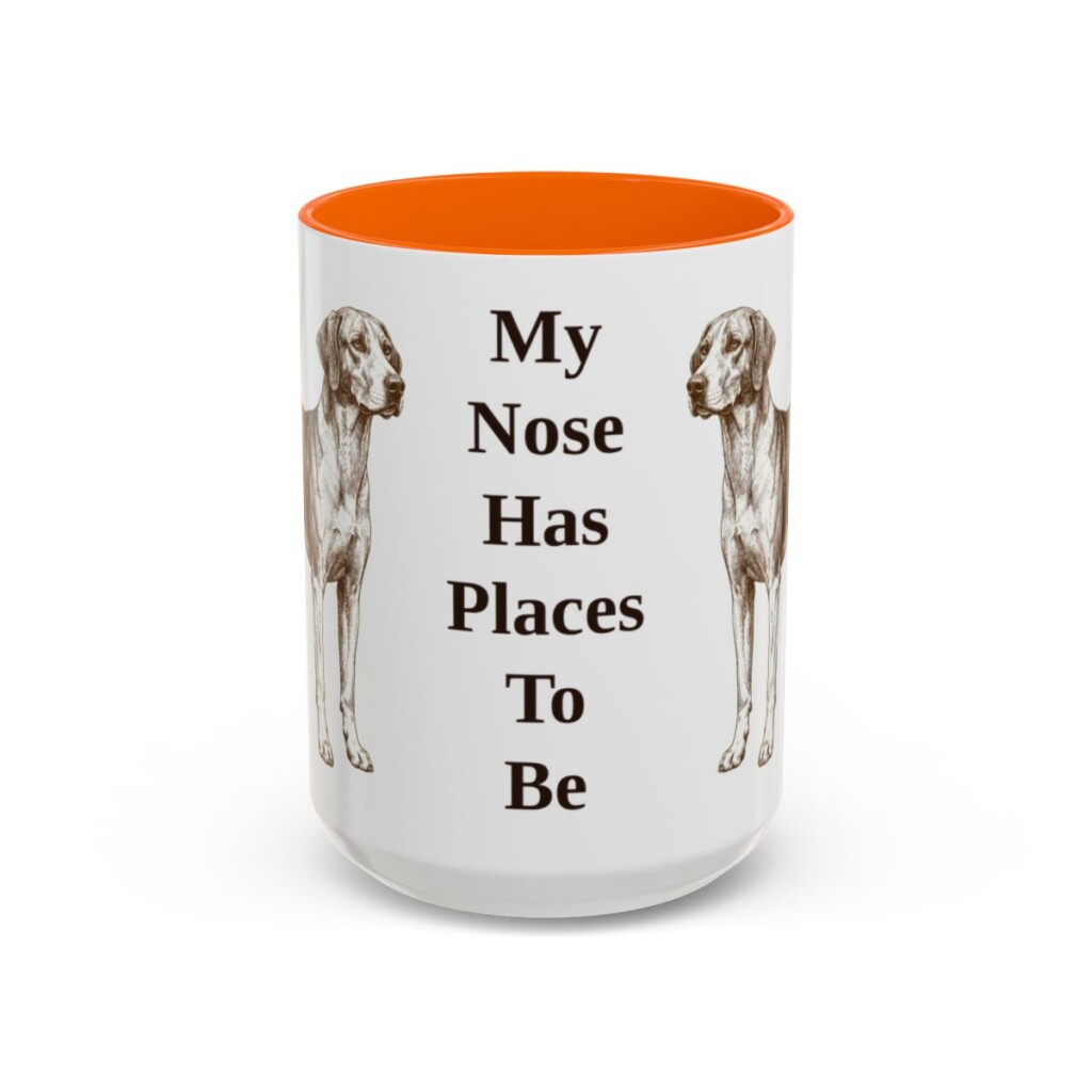 15oz Funny American Foxhound Mug, My Nose Has Places To Be, Vintage Dog Coffee Mug, Dog Lover Gift