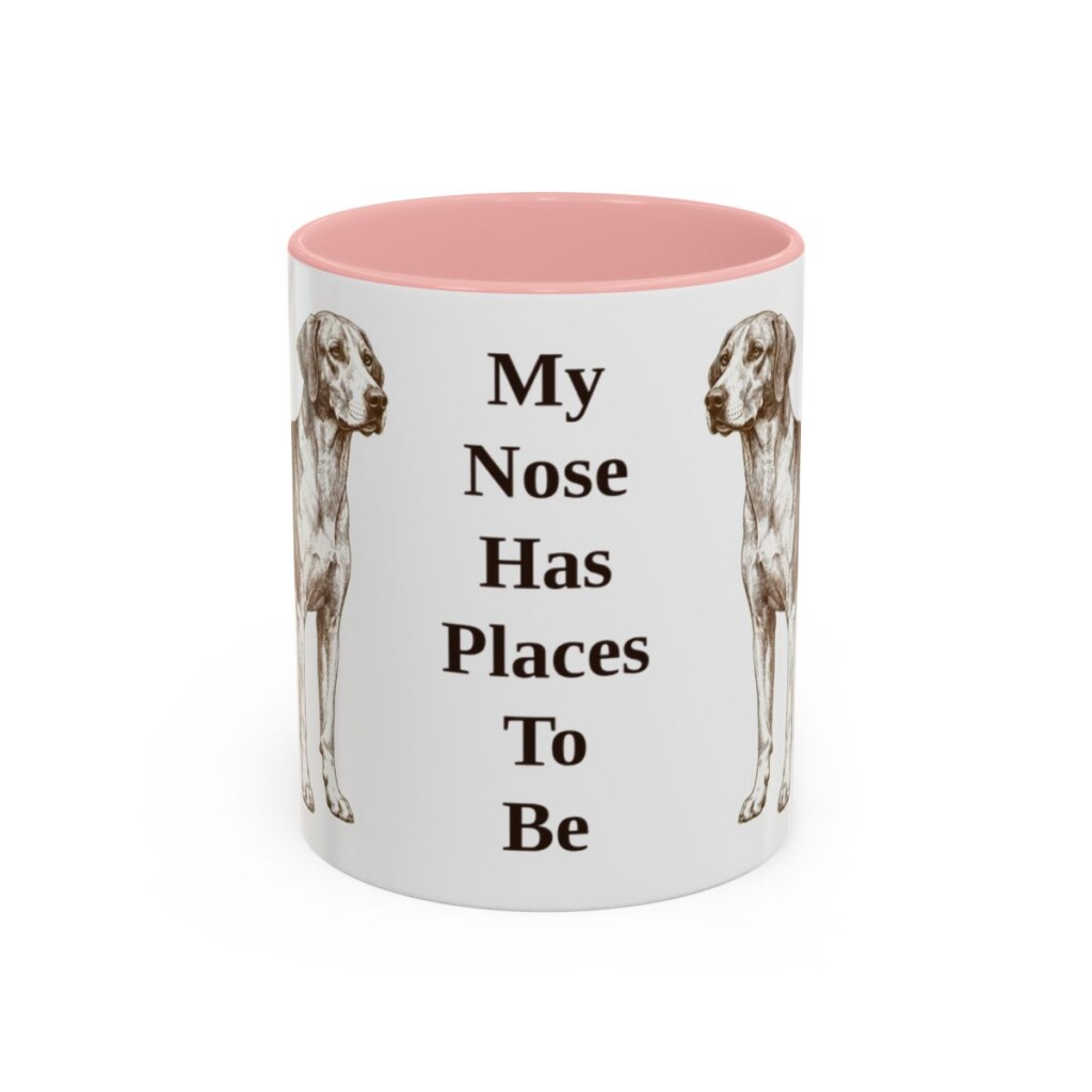 11oz Funny American Foxhound Mug, My Nose Has Places To Be, Vintage Dog Coffee Mug, Dog Lover Gift