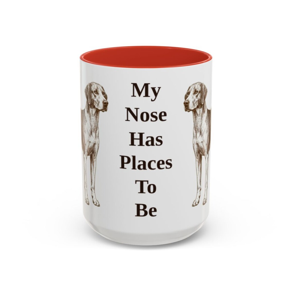 15oz Funny American Foxhound Mug, My Nose Has Places To Be, Vintage Dog Coffee Mug, Dog Lover Gift