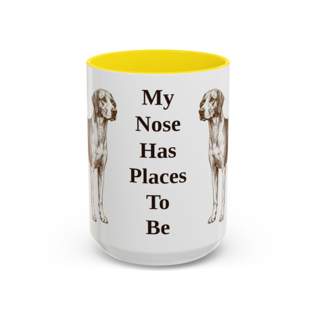 15oz Funny American Foxhound Mug, My Nose Has Places To Be, Vintage Dog Coffee Mug, Dog Lover Gift