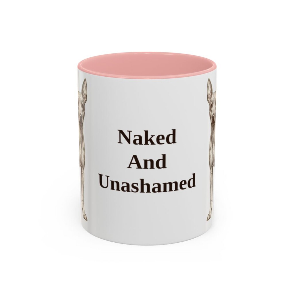 american-hairless-terrier-mug-humor-pink-3 11oz Funny American Hairless Terrier Mug, Naked And Unashamed, Vintage Dog Coffee Mug, Dog Lover Gift