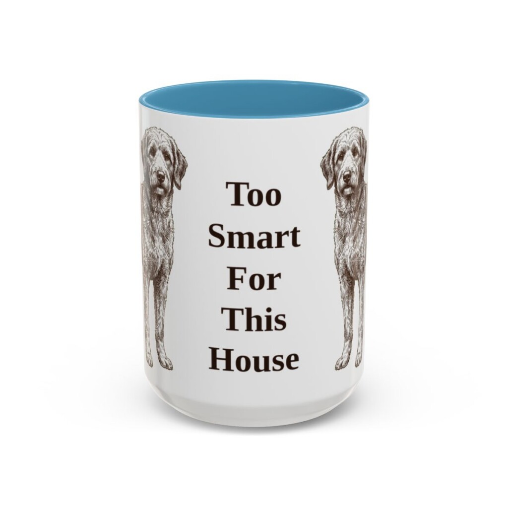 15oz Funny Aussiedoodle Mug, Too Smart For This House, Vintage Dog Coffee Mug, Dog Lover Gift