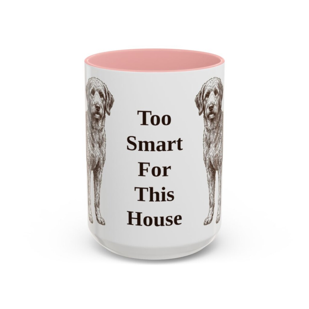 15oz Funny Aussiedoodle Mug, Too Smart For This House, Vintage Dog Coffee Mug, Dog Lover Gift