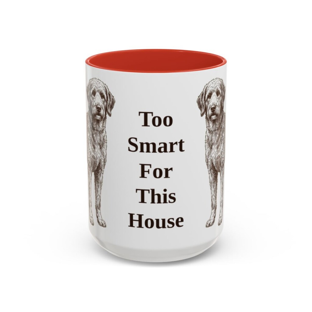 15oz Funny Aussiedoodle Mug, Too Smart For This House, Vintage Dog Coffee Mug, Dog Lover Gift