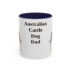 11oz Australian Cattle Dog Dog Dad Mug, Vintage Sketch Coffee Mug, Dog Dad Gift