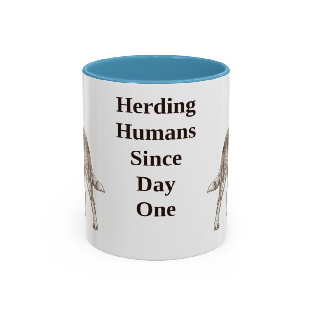 australian-cattle-dog-mug-humor-light-blue-1 11oz Funny Australian Cattle Dog Mug, Herding Humans Since Day One, Vintage Dog Coffee Mug, Dog Lover Gift