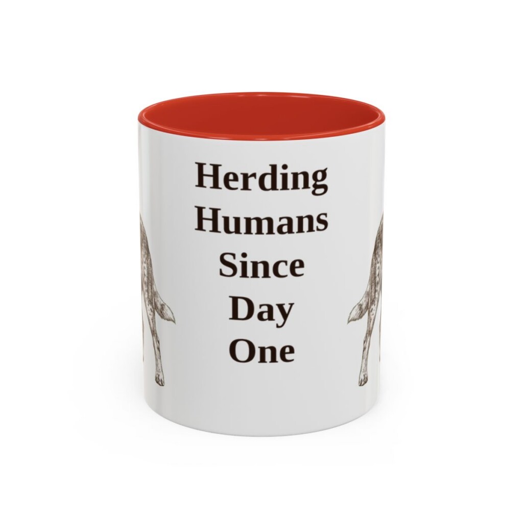 australian-cattle-dog-mug-humor-red-1 11oz Funny Australian Cattle Dog Mug, Herding Humans Since Day One, Vintage Dog Coffee Mug, Dog Lover Gift