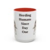 15oz Funny Australian Cattle Dog Mug, Herding Humans Since Day One, Vintage Dog Coffee Mug, Dog Lover Gift