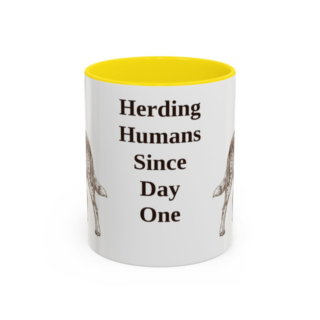 australian-cattle-dog-mug-humor-yellow-1 11oz Funny Australian Cattle Dog Mug, Herding Humans Since Day One, Vintage Dog Coffee Mug, Dog Lover Gift
