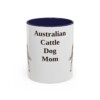 11oz Australian Cattle Dog Dog Mom Mug, Vintage Sketch Coffee Mug, Dog Mom Gift