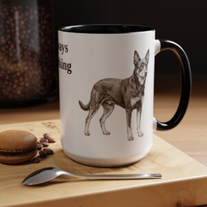 15oz Funny Australian Kelpie Mug, Always Working, Vintage Dog Coffee Mug, Dog Lover Gift