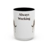 15oz Funny Australian Kelpie Mug, Always Working, Vintage Dog Coffee Mug, Dog Lover Gift