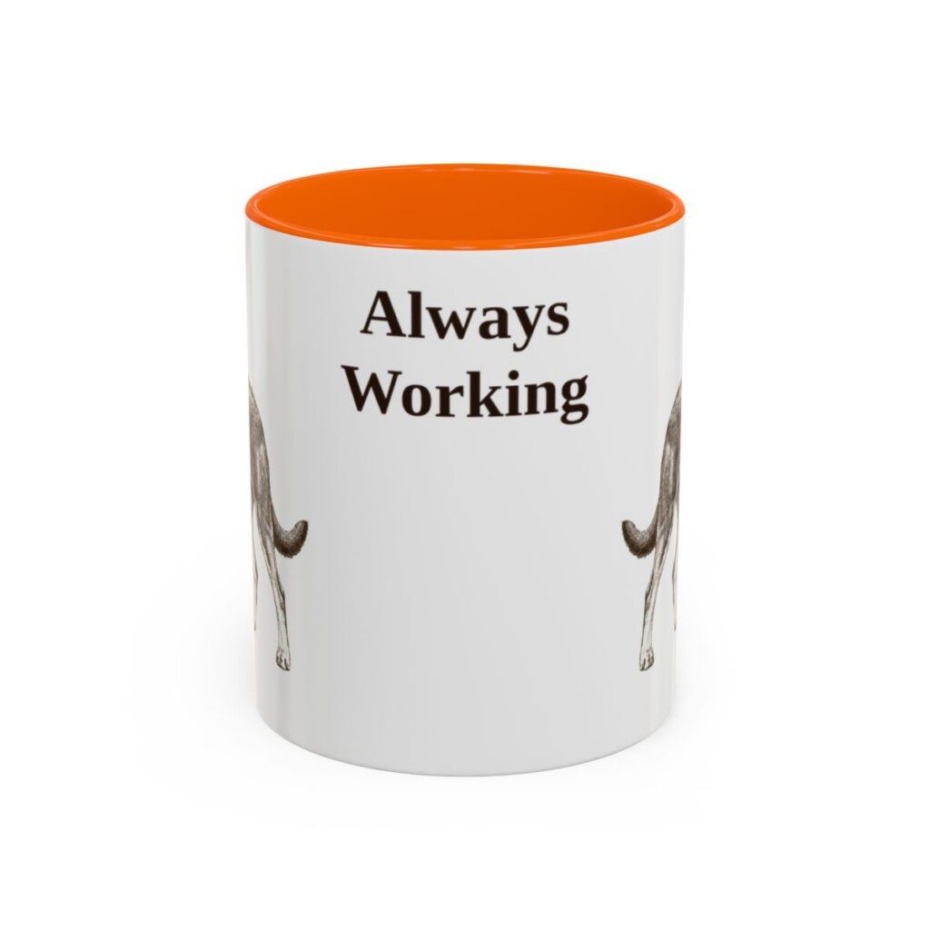 11oz Funny Australian Kelpie Mug, Always Working, Vintage Dog Coffee Mug, Dog Lover Gift