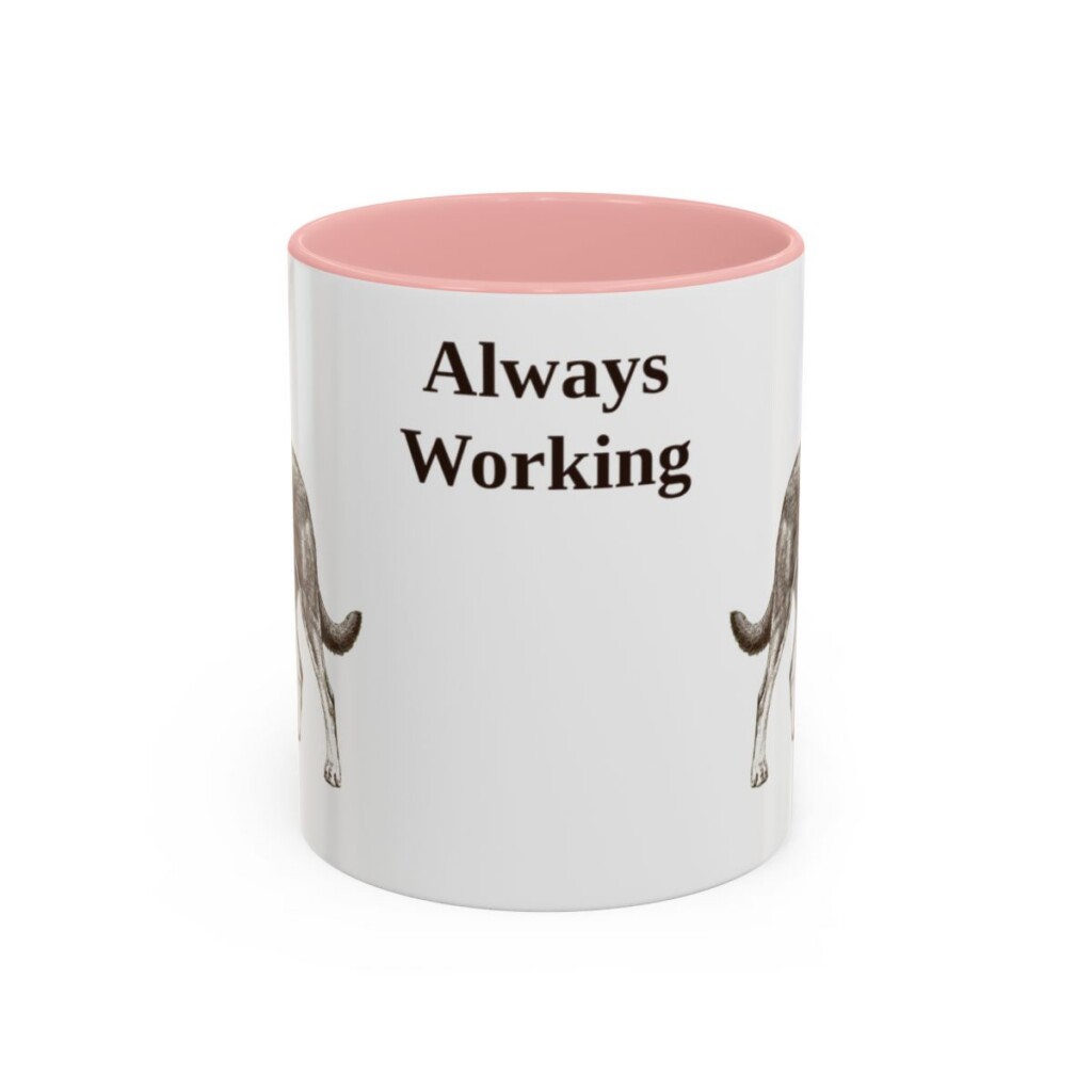 11oz Funny Australian Kelpie Mug, Always Working, Vintage Dog Coffee Mug, Dog Lover Gift