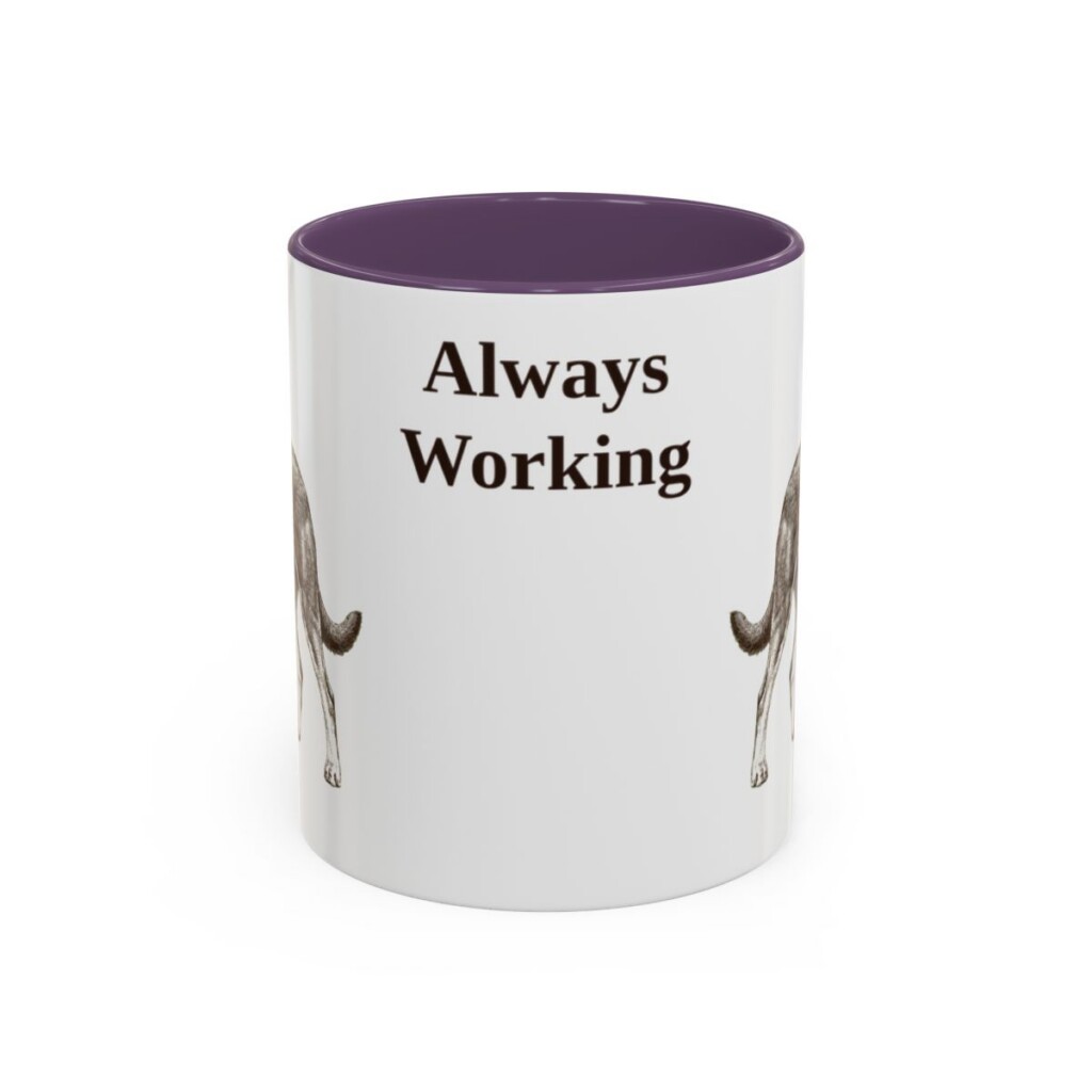 11oz Funny Australian Kelpie Mug, Always Working, Vintage Dog Coffee Mug, Dog Lover Gift