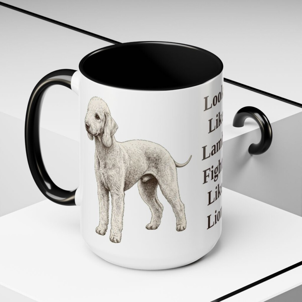 15oz Funny Bedlington Terrier Mug, Looks Like Lamb, Fights Like Lion, Vintage Dog Coffee Mug, Dog Lover Gift