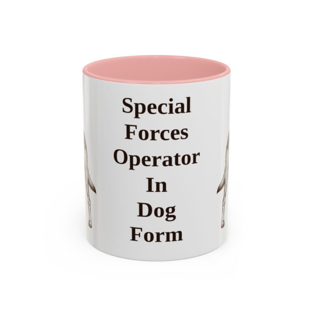 belgian-malinois-mug-humor-pink-1 11oz Funny Belgian Malinois Mug, Special Forces Operator In Dog Form, Vintage Dog Coffee Mug, Dog Lover Gift