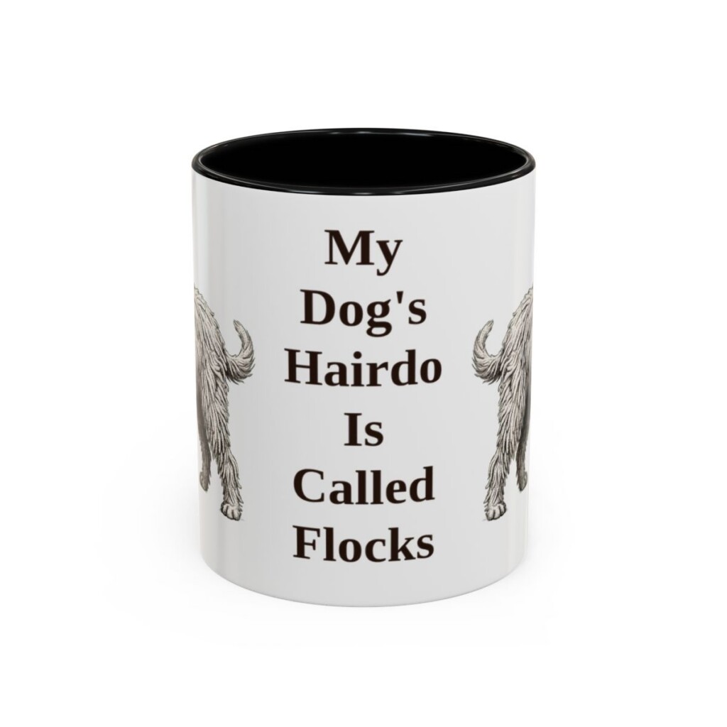 11oz Funny Bergamasco Sheepdog Mug, My Dog's Hairdo Is Called Flocks, Vintage Dog Coffee Mug, Dog Lover Gift