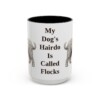 15oz Funny Bergamasco Sheepdog Mug, My Dog's Hairdo Is Called Flocks, Vintage Dog Coffee Mug, Dog Lover Gift