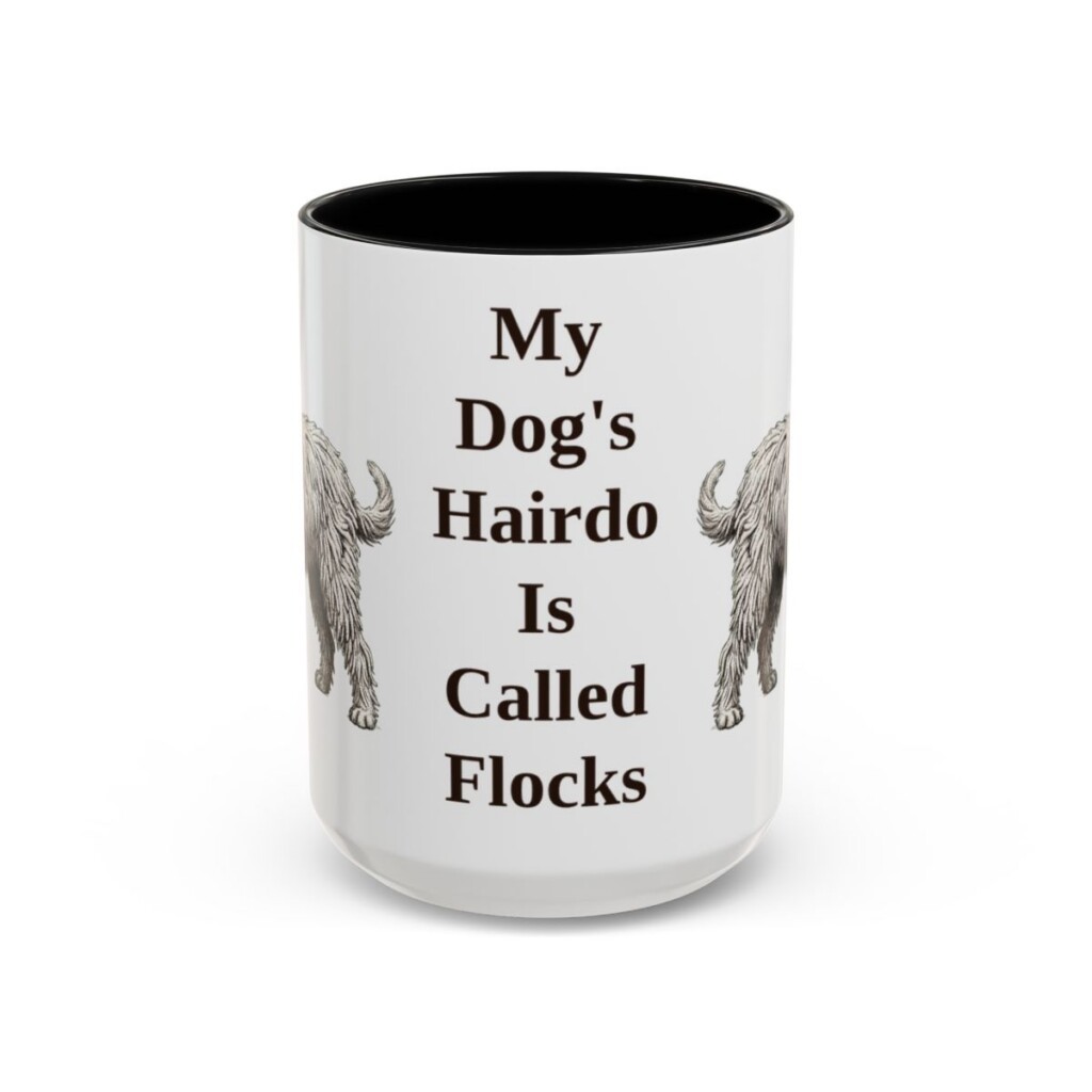 15oz Funny Bergamasco Sheepdog Mug, My Dog's Hairdo Is Called Flocks, Vintage Dog Coffee Mug, Dog Lover Gift