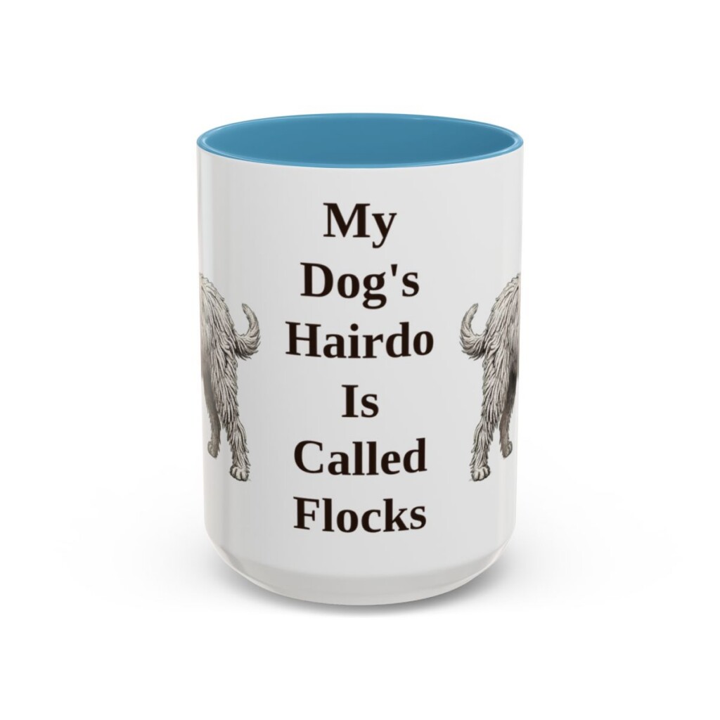 15oz Funny Bergamasco Sheepdog Mug, My Dog's Hairdo Is Called Flocks, Vintage Dog Coffee Mug, Dog Lover Gift