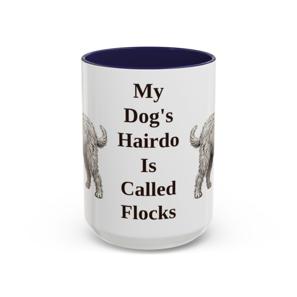 15oz Funny Bergamasco Sheepdog Mug, My Dog's Hairdo Is Called Flocks, Vintage Dog Coffee Mug, Dog Lover Gift