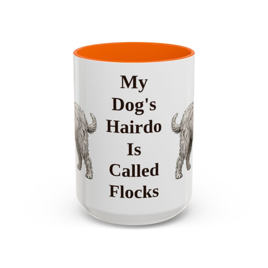 15oz Funny Bergamasco Sheepdog Mug, My Dog's Hairdo Is Called Flocks, Vintage Dog Coffee Mug, Dog Lover Gift