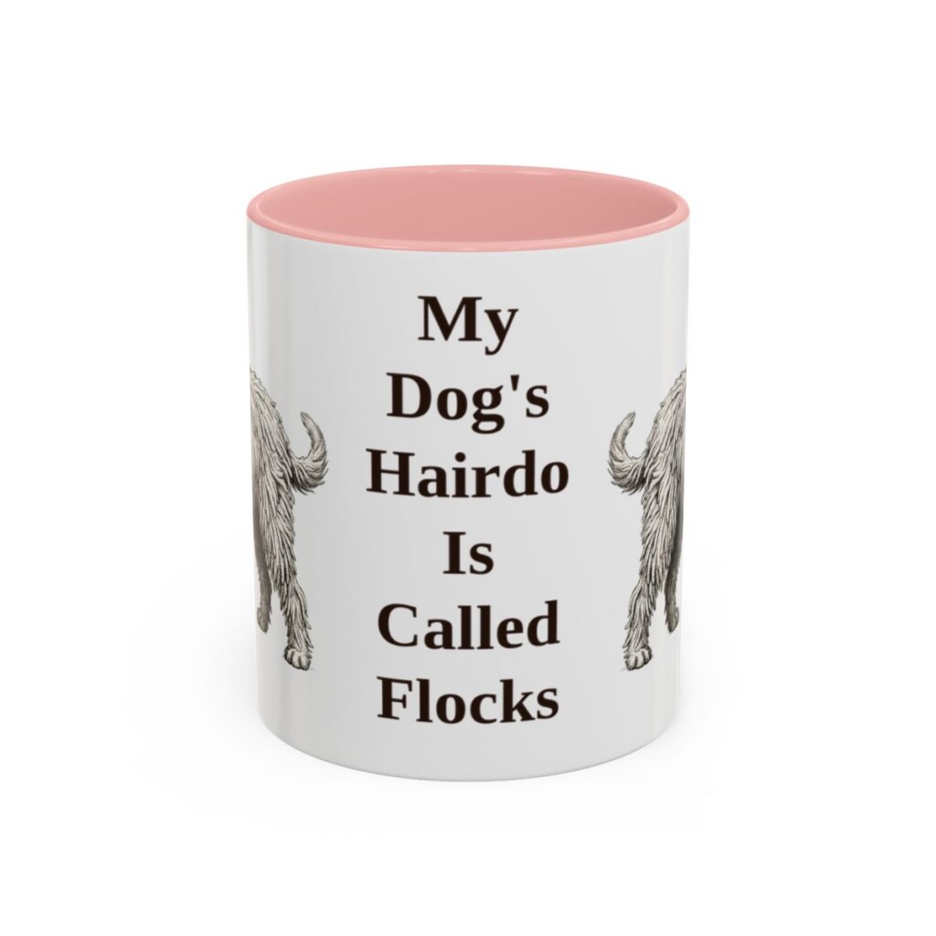 11oz Funny Bergamasco Sheepdog Mug, My Dog's Hairdo Is Called Flocks, Vintage Dog Coffee Mug, Dog Lover Gift