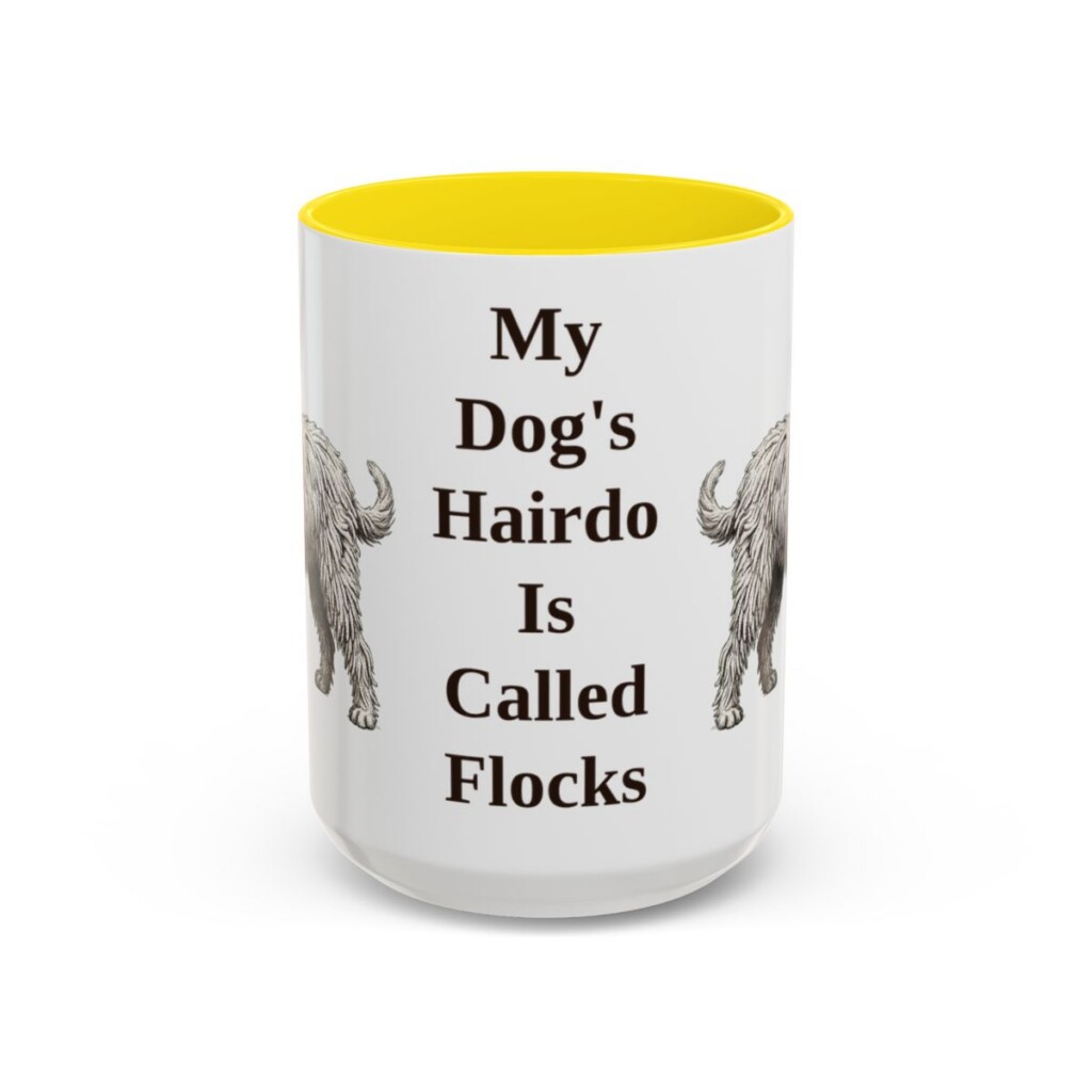 15oz Funny Bergamasco Sheepdog Mug, My Dog's Hairdo Is Called Flocks, Vintage Dog Coffee Mug, Dog Lover Gift