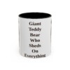 11oz Funny Bernese Mountain Dog Mug, Giant Teddy Bear Who Sheds On Everything, Vintage Dog Coffee Mug, Dog Lover Gift