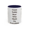 11oz Funny Bernese Mountain Dog Mug, Giant Teddy Bear Who Sheds On Everything, Vintage Dog Coffee Mug, Dog Lover Gift