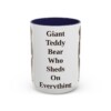 15oz Funny Bernese Mountain Dog Mug, Giant Teddy Bear Who Sheds On Everything, Vintage Dog Coffee Mug, Dog Lover Gift