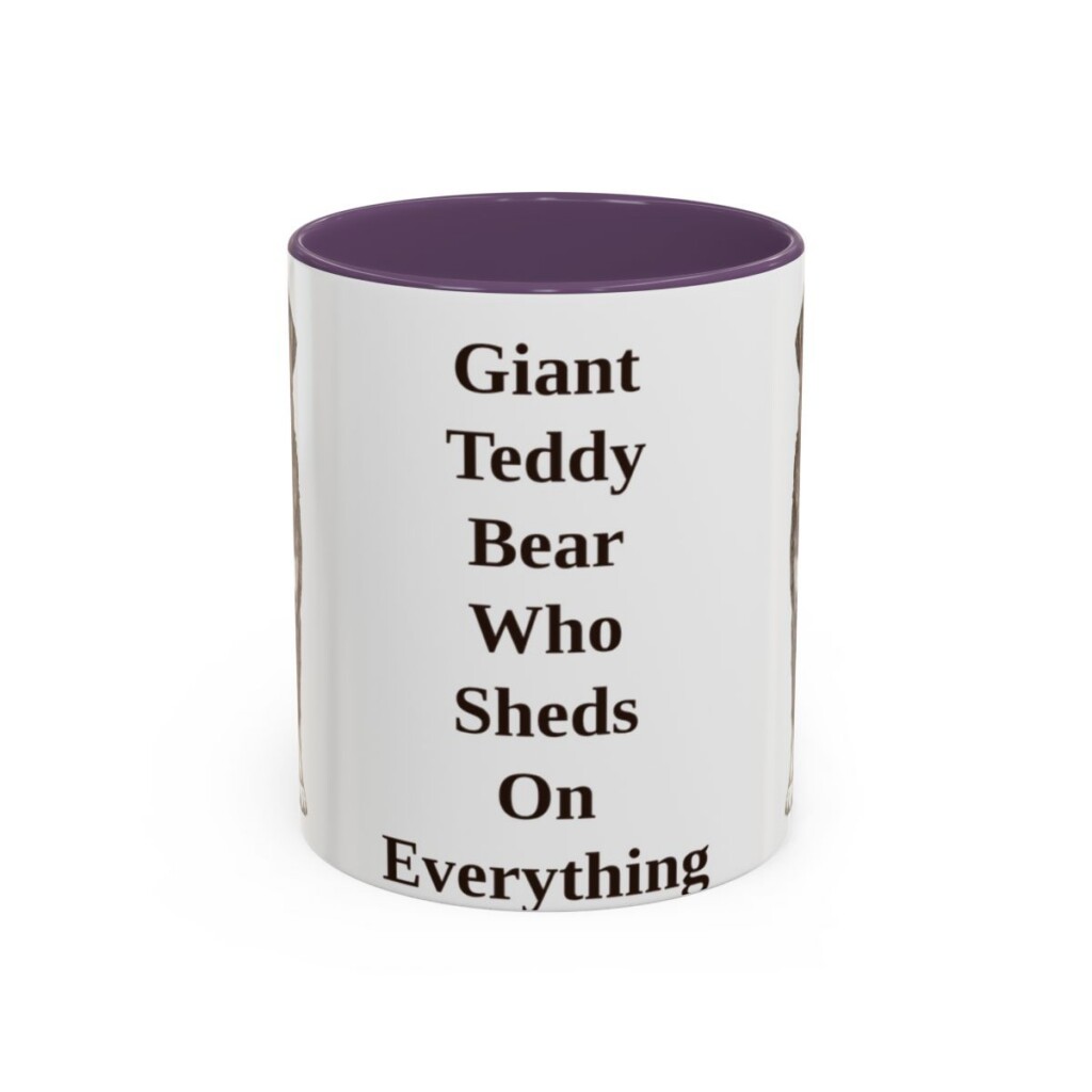 11oz Funny Bernese Mountain Dog Mug, Giant Teddy Bear Who Sheds On Everything, Vintage Dog Coffee Mug, Dog Lover Gift