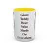 15oz Funny Bernese Mountain Dog Mug, Giant Teddy Bear Who Sheds On Everything, Vintage Dog Coffee Mug, Dog Lover Gift