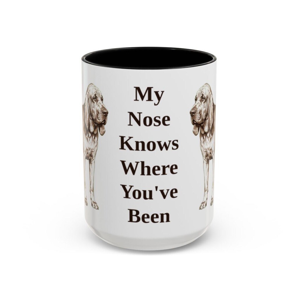 bloodhound-mug-humor-black-front-3 15oz Funny Bloodhound Mug, My Nose Knows Where You've Been, Vintage Dog Coffee Mug, Dog Lover Gift