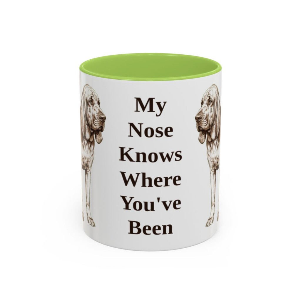 11oz Funny Bloodhound Mug, My Nose Knows Where You've Been, Vintage Dog Coffee Mug, Dog Lover Gift