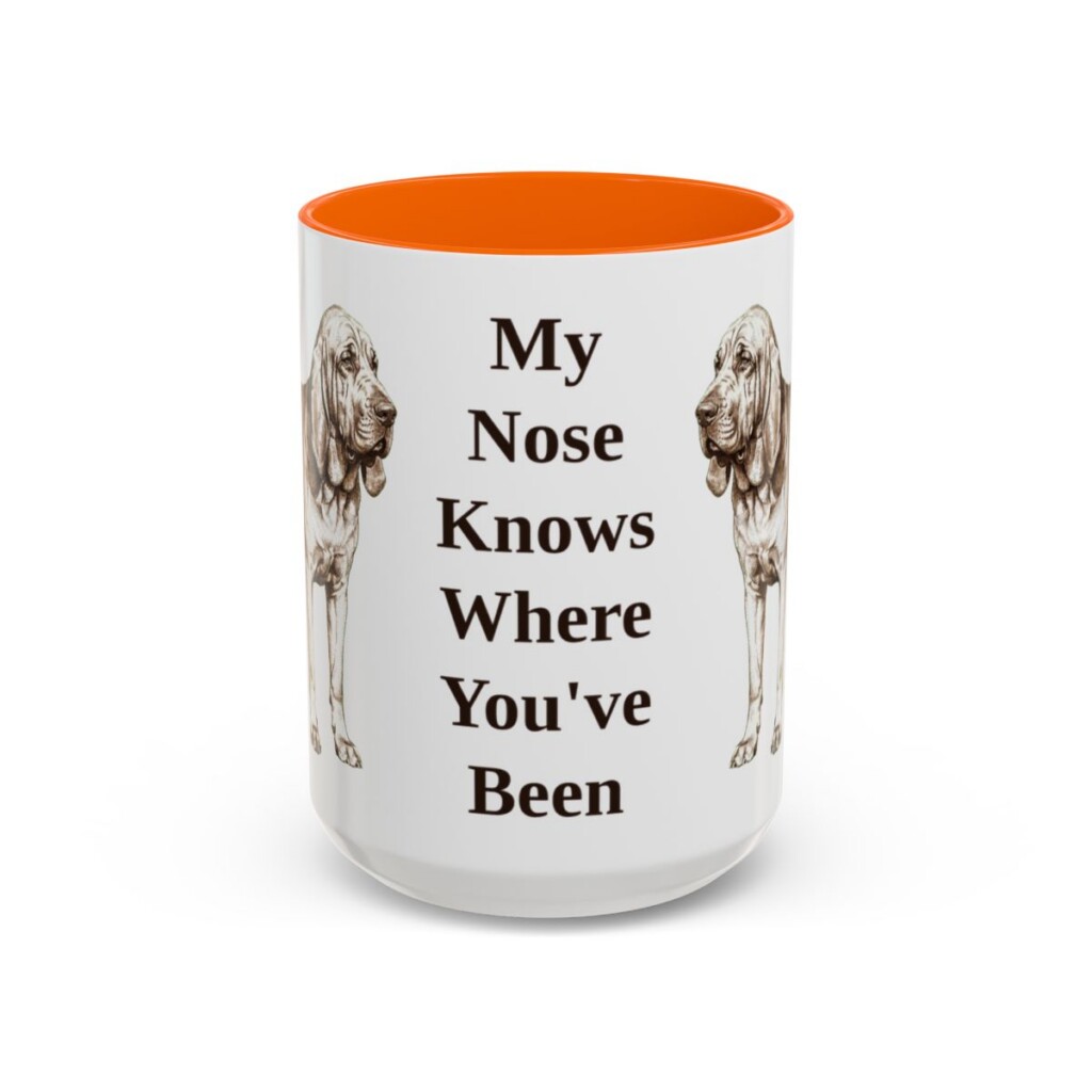 bloodhound-mug-humor-orange-3 15oz Funny Bloodhound Mug, My Nose Knows Where You've Been, Vintage Dog Coffee Mug, Dog Lover Gift
