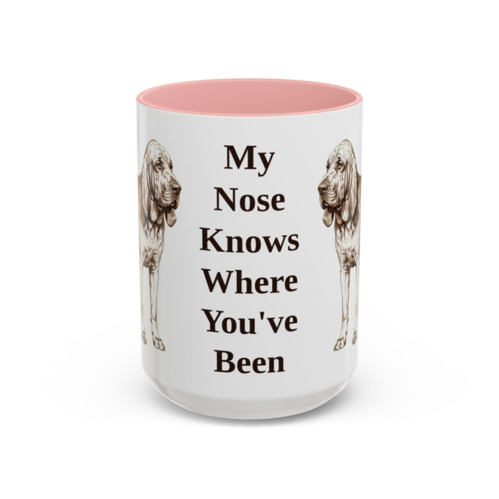 bloodhound-mug-humor-pink-3 15oz Funny Bloodhound Mug, My Nose Knows Where You've Been, Vintage Dog Coffee Mug, Dog Lover Gift